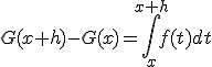 G(x+h)-G(x)=\int_x^{x+h} f(t)dt